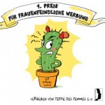 Zeichnung von einem wütenden Kaktus. 1. Preis für Frauenfeindliche Werbung