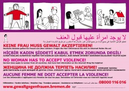 Ein rosa-lila Plakat auf dem in vielen Sprachen "Keine Frau muss Gewalt akzeptieren!" steht