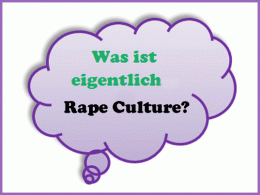 Eine lila Wolke mit der Inschrift "Was ist eigentlich Rape Culture?"