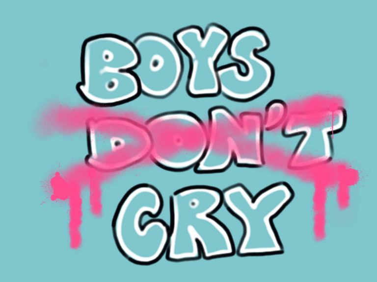 Das Bild zeigt einen bunten Graffiti-Schriftzug, welcher die Worte "Boys don't cry" ausschreibt. Das "cry" ist durchgestrichen.