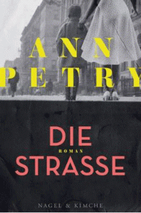 Buchcover des Romans Die Strasse von Ann Petry. Neuerscheinungen in der Literatur.
