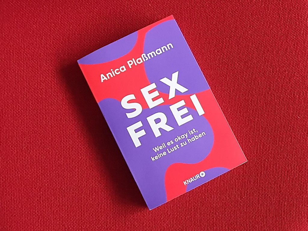 Buchcover mit dem Titel "Sexfrei. Weil es okay ist, keine Lust zu haben" 