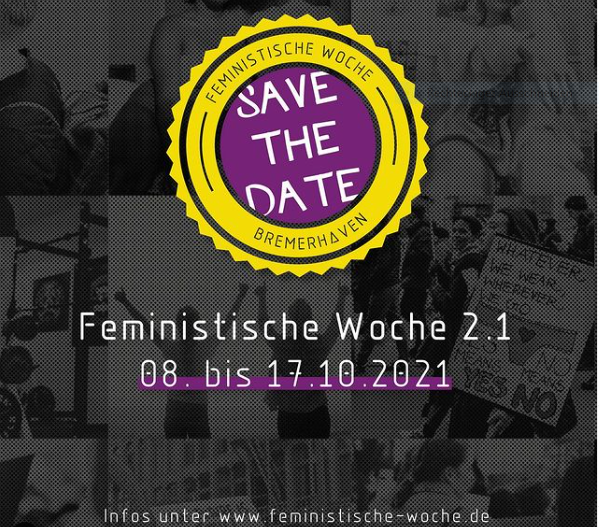 Save The Date in der mitte des Bildes, feministische woche 2.1, 08. bis 17.10.2021, www.feministische-woche.de