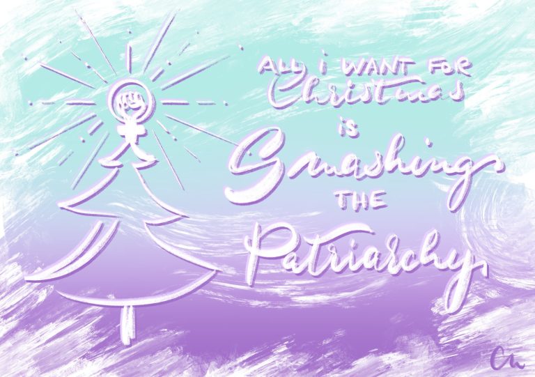 An eine Kreidezeichnung in Pastelltönen erinnernde Zeichnung eines Weihnachtsbaumes mit dem handgeschriebenen Spruch "All I want for christmas is smashing the Patriarchy