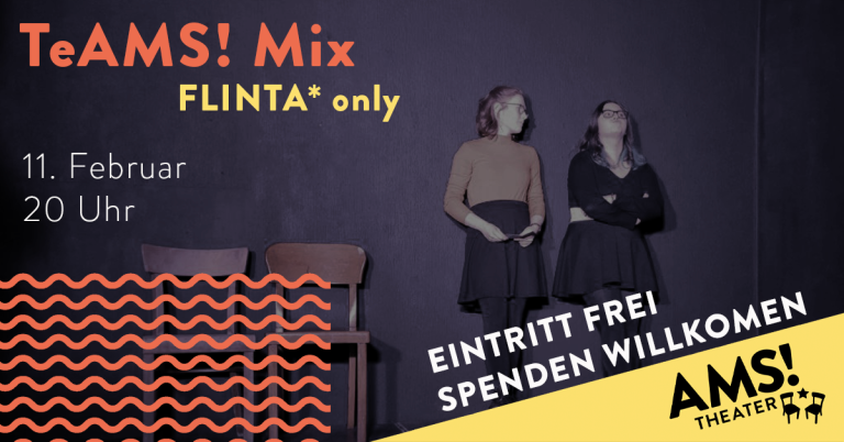 Tams mix Flinta Only AMS! Theater Show am 11. Februar mit zwei Personen auf dem Bild und dem Terminhinweis