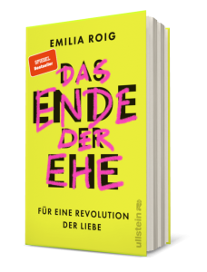 Deckblatt des Buches "Das Ende der Ehe" von Emilia Roig